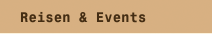 Reisen & Events